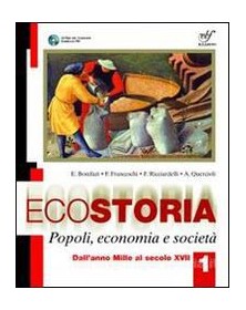 ECOSTORIA POPOLI ECONOMIA E SOCIETÀ 1+CD