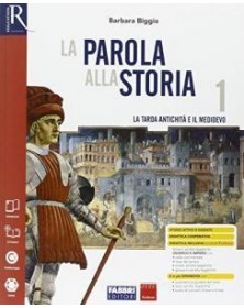 PAROLA ALLA STORIA (LA) CLASSE 1 - LIBRO MISTO CON OPENBOOK VOLUME 1 + OSSERVO E IMPARO 1 + EXTRAKIT