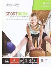 SPORTBOOK NUOVA EDIZIONE  VOLUME + E BOOK + QUADERNO + EBOOK CORPO IN MOVIMENTO VOL. U