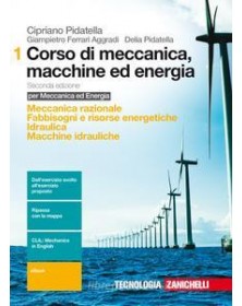 CORSO DI MECCANICA, MACCHINE ED ENERGIA 2ED  - VOLUME 1 (LD) MECCANICA RAZ. FABBISOGNI E RIS. ETICHE