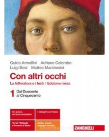 CON ALTRI OCCHI. ED. ROSSA - VOLUME 1  (LDM) LA LETTERATURA E I TESTI - DAL DUECENTO AL CINQUECENTO