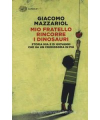 mio-fratello-rincorre-i-dinosauri-storia-mia-e-di-giovanni-che-ha-un-cromosoma-in-pi