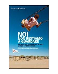 noi-non-restiamo-a-guardare-lettere-e-t