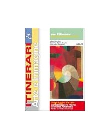 ITINERARI DI ARTE E IMMAGINE  LING. VIS.