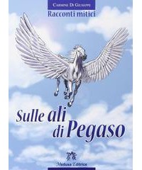 sulle-ali-di-pegaso-racconti-mitici-vol-u