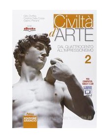 civilta-darte-edizione-arancio-2-dal-quattrocento-allimpressionismo-vol-2