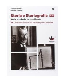 storia-e-storiografia-3a-dalla-belle-poque-alla-seconda-guerra-mondiale--3b