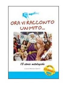 ora-vi-racconto-un-mito--15-storie-mitol