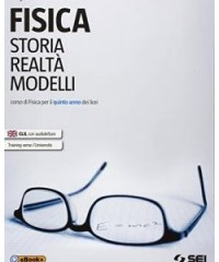 fisica-storia-realta-modelli-corso-di-fisica-per-il-quinto-anno-dei-licei-vol-2