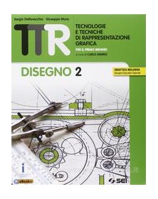 ttr---tecnologie-e-tecniche-di-rappresentazione-grafica-2-disegno-2--schede-disegno-2-vol-2