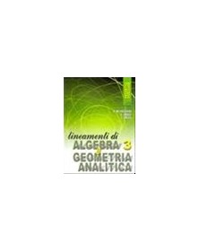 lineamenti-di-algebra-3-e-geomanal-xip