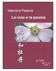 la-rosa-e-la-peonia