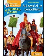 alessandro-magno-sui-passi-condottiero