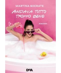 andava-tutto-troppo-bene