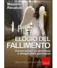 elogio-del-fallimento-conversazioni-su-anoressie-e-disagio-della-giovinezza