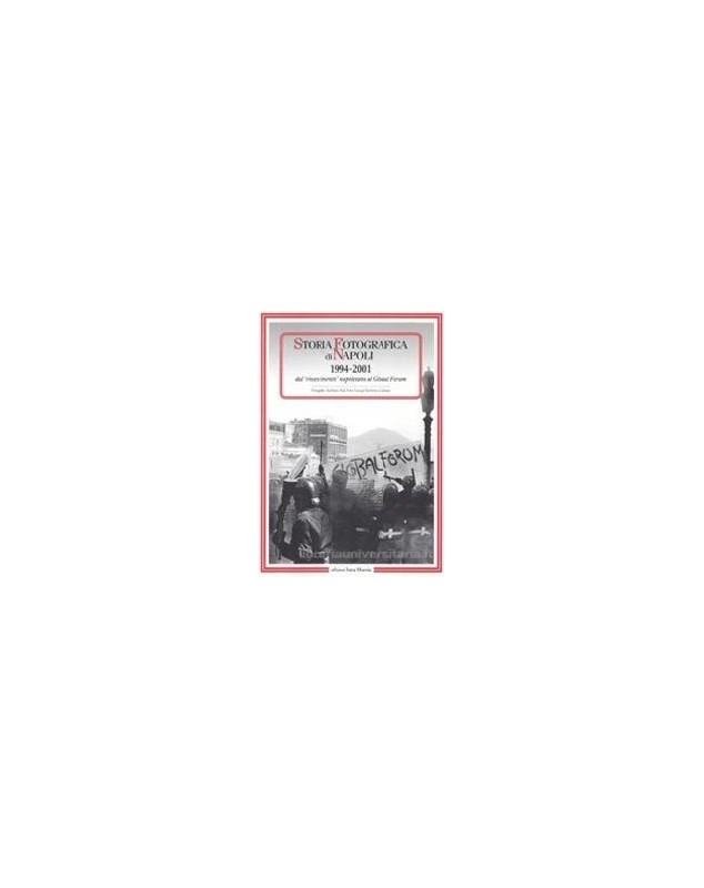 storia-fotografica-di-napoli-19942001-dal-rinascimento-napoletano-al-global storia-fotografica-di-napoli-19942001-dal-rinascimento-napoletano-al-global