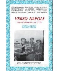 verso-napoli-dodici-scrittori-raccontano-e-la-citt