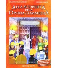 ALLA SCOPERTA DELLA DIVINA COMMEDIA