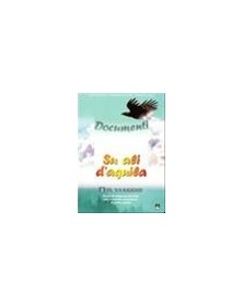SU ALI D`AQUILA 1  IL VIAGGIO +DOCUMENTI