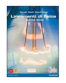 LINEAMENTI DI FISICA X 5
