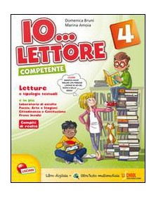 IO... LETTORE COMPETENTE 4  Vol. 1