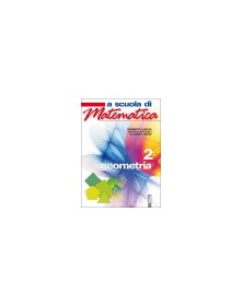 A SCUOLA DI MATEMATICA  GEOMETRIA 2