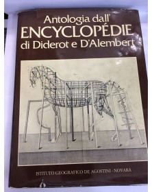 ANTOLOGIA DELL` ENCYCLOPÈDIE DI DIEROT E D`ALMBERT ED. DE AGOSTINI ANN.1977