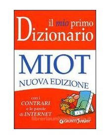 MIO PRIMO DIZIONARIO NUOVO MIOT BROSSURA