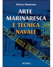 ARTE MARINARESCA E TECNICA NAVALE