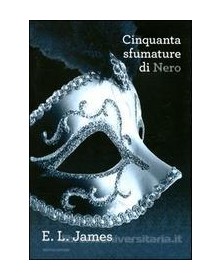 CINQUANTA SFUMATURE DI NERO