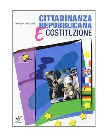 CITTADINANZA REPUBBLICANA E COSTITUZIONE