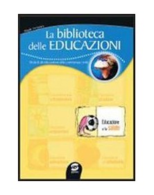 BIBLIOTECA D EDUCAZIONI  ALLA SALUTE