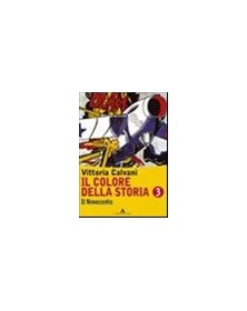 COLORE DELLA STORIA 3  NOVECENTO +QU.COM