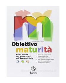 OBIETTIVO MATURITÀ  GUIDA ESAME STATO