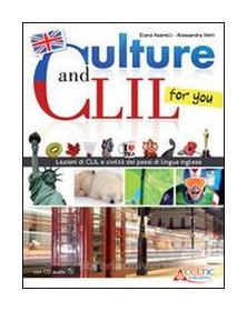 CULTURE AND CLIL... FOR YOU +CD