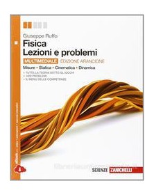FISICA LEZIONI E PROBLEMI ARANC. MISURE