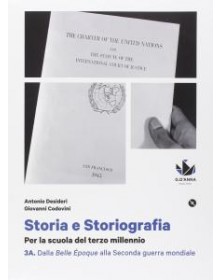 STORIA E STORIOGRAFIA 3A DALLA BELLE Ã©POQUE ALLA SECONDA GUERRA MONDIALE + 3B D