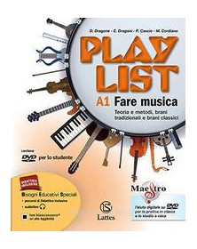 PLAYLIST VOL. A1 CON CD E DVD+A2+B+NOTE E ACCORDI A1  FARE MUSICA A2  FARE MUSICA B ASCOLTARE VOL. U