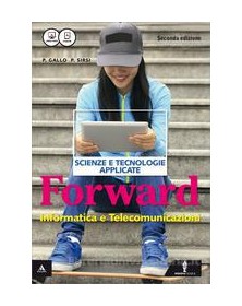 FORWARD  2Â°  ED PER TECNOLOGICI, INDIRIZZO INFORMATICA E TELECOMUNICAZIONI Vol. U