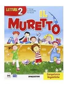 MURETTO (IL) VOLUME PER LA CLASSE SECONDA + EBOOK  Vol. 2