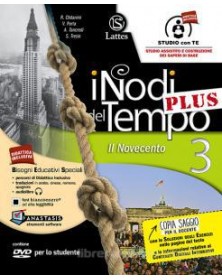 NODI DEL TEMPO (I) PLUS V. 3 CON DVD E CARTE+TAV.ILL.3+MI PREPARO INTERR. IL NOVECENTO Vol. 3