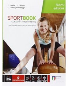 SPORTBOOK NUOVA EDIZIONE  VOLUME + E BOOK CORPO IN MOVIMENTO Vol. U