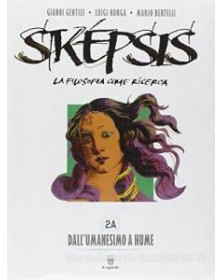 SKEPSIS LA FILOSOFIA COME RICERCA VOL. 2