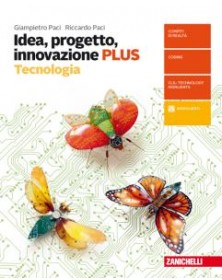 IDEA, PROGETTO, INNOVAZIONE - CONF  TECNOLOGIA PLUS + DISEGNO (LDM) CONFEZIONE TECNOLOGIA PLUS + DIS
