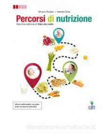 PERCORSI DI NUTRIZIONE - VOLUME UNICO (LDM) SECONDA EDIZIONE DI CIBO CHE NUTRE Vol. U