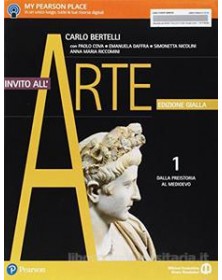 INVITO ALL`ARTE 1  EDIZIONE GIALLA DALLA PREISTORIA AL MEDIOEVO Vol. 1